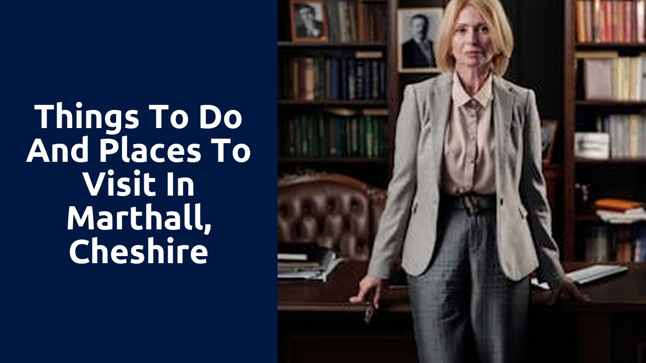 Things to do and places to visit in Marthall, Cheshire