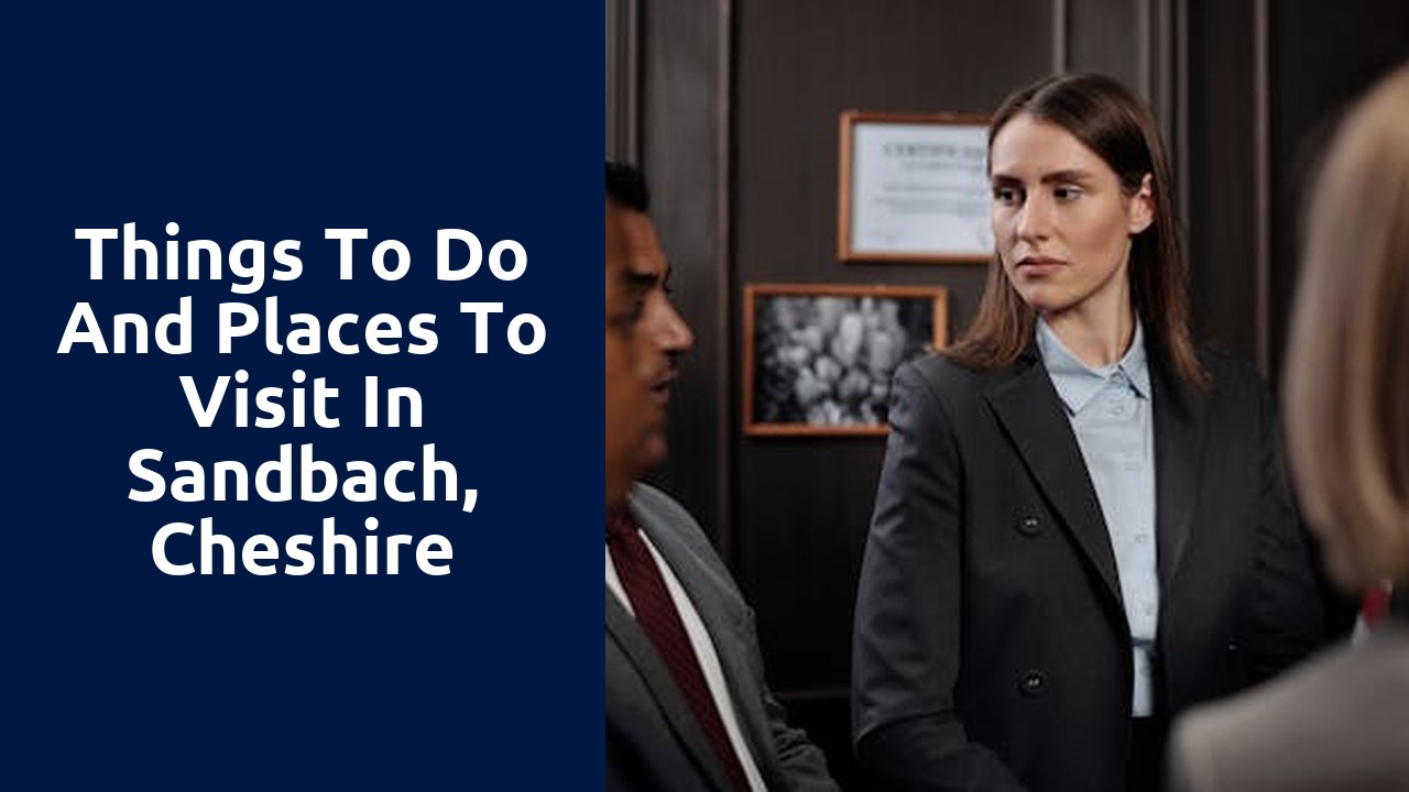 Things to do and places to visit in Sandbach, Cheshire